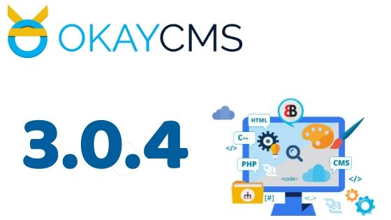 Вышла новая версия OkayCMS 3.0.4 Вышла новая версия OkayCMS 3.0.4