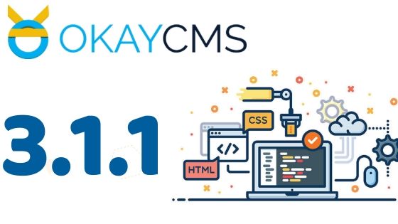 Вышла новая версия OkayCMS 3.1.1 Вышла новая версия OkayCMS 3.1.1