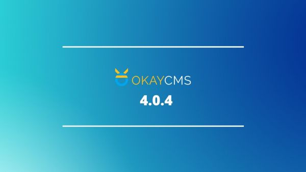 ChangeLog version OkayCMS 4.0.4 ChangeLog version OkayCMS 4.0.4
