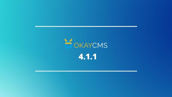 ChangeLog версии OkayCMS 4.1.1 ChangeLog версии OkayCMS 4.1.1